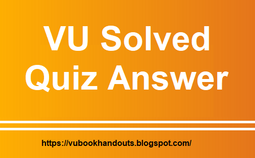 vu quiz solution solved moaz and waqar