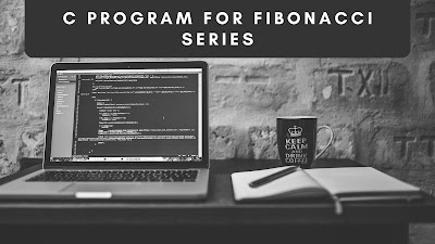 C program for Fibonacci series