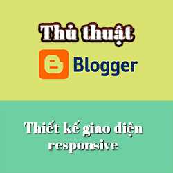 Cách thiết kế giao diện responsive cho Blogspot