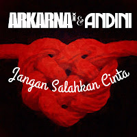 Lirik Lagu Arkana & Andini - Jangan Salahkan Cinta