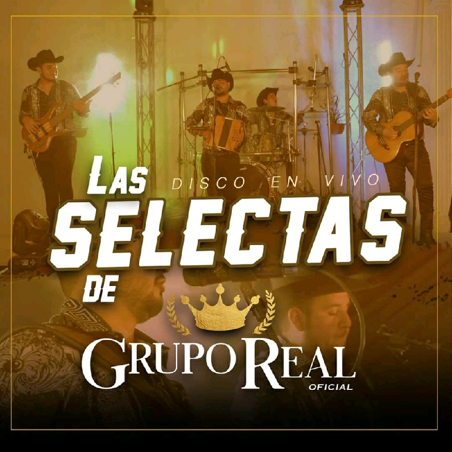 Grupo Real Oficial - Las Selectas Disco En Vivo (Album) 2020