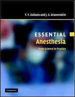 Essential Anesthesia: From Science to Practice