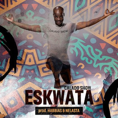 Calado Show ft. Dj Habias e Dj Nelasta - Eskwata (Instrumental) (Afro House)