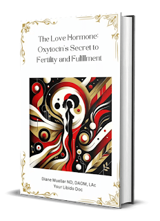 The Love Hormone: Oxytocin’s Secret to Fertility and Fulfillment eBook