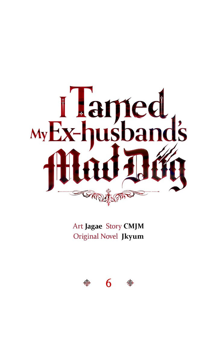 I Tamed My Ex-Husband’s Mad Dog Chapter 6