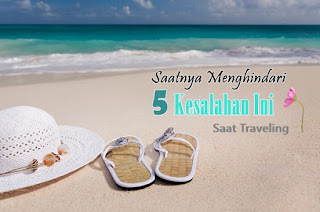 kesalahan saat traveling