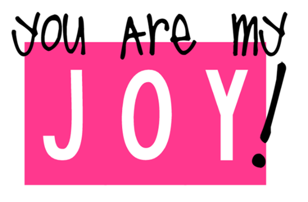 you are my joy