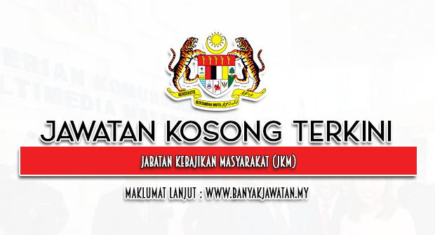 Jawatan Kosong Kerajaan di Jabatan Kebajikan Masyarakat (JKM)