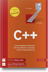 C++: Das komplette Starterkit für den einfachen Einstieg in die Programmierung