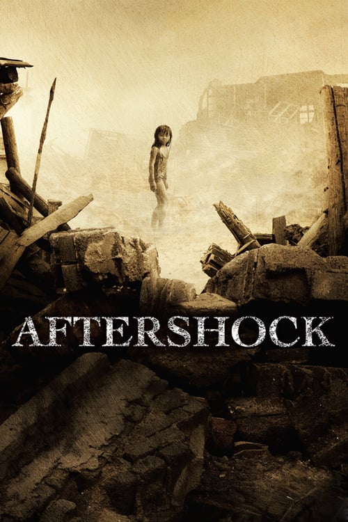[HD] Aftershock 2010 Ganzer Film Deutsch Download