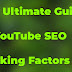 The Ultimate Guide to YouTube SEO Ranking Factors 