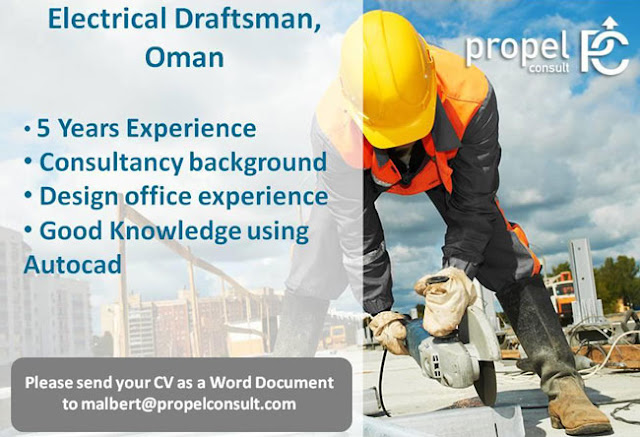 Electrical Jobs, Oman Jobs, Electrical Draftsman, Draftsman Jobs, Propel Consult Jobs, 