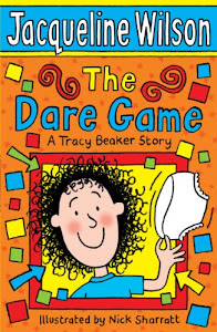 The Dare Game: A Tracy Beaker Story