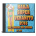 Baila Super Veranito 2016.Los Temazos del Verano. (By RDj) ESPAÑA 2016