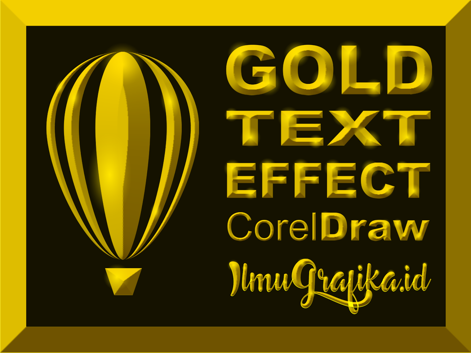 Ini Dia Cara Mudah Membuat Gold Text Effect di CorelDraw 
