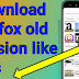 Download Mozilla Firefox old version for Android