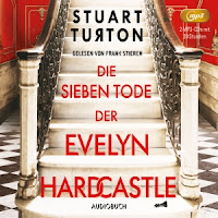 Die sieben Tode der Evelyn Hardcastle - Stuart Turton