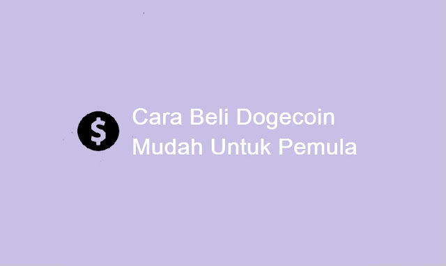 cara beli dogecoin untuk pemula