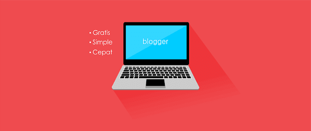 Membuat Blog Gratis Menggunakan Blogger