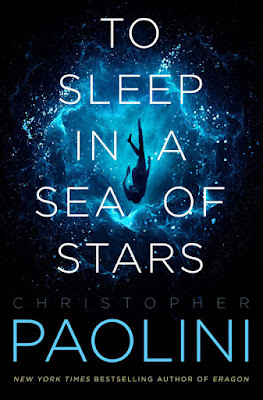 PORTADA : To Sleep in a Sea of Stars Christopher Paolini (Tor Books - 15 Septiembre 2020)