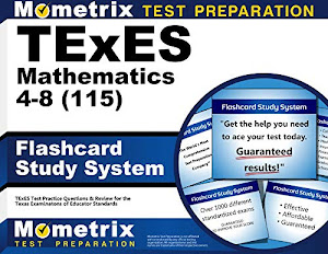 TExES Mathematics 4-8 (115) Flashcard Study System: TExES Test Practice Questions & Review for the Texas Examinations of Educator Standards (Cards)