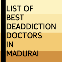 Best Deaddiction doctors in Madurai