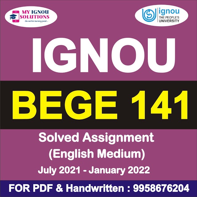 BEGE 141 Solved Assignment 2021-22