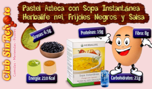 imagen de portada en mi Blog - Recetario de Cenas Sanas y Tentadoras con los Ingredientes del Pastel Azteca con Sopa Instantánea Herbalife nº1, Frijoles Negros y Salsa.