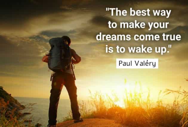 paul-valery-quotes-dream-sayings-wishing-best-way-life