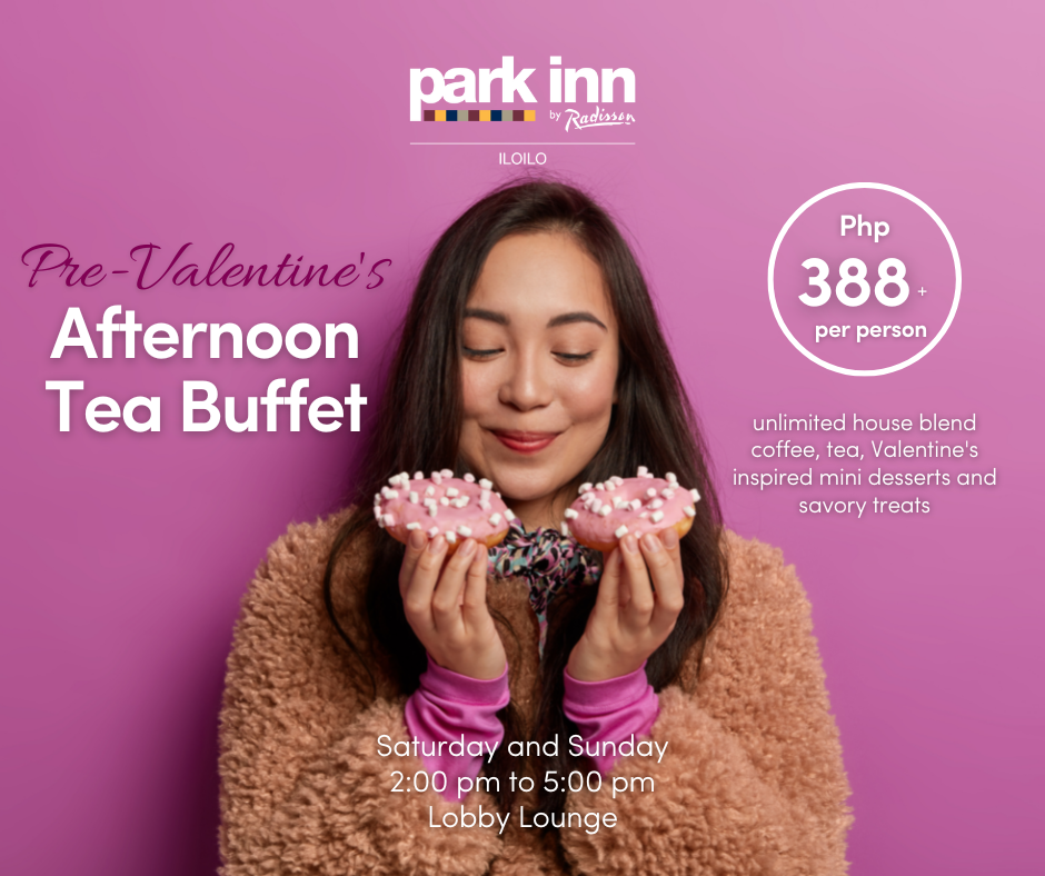 Afternoon Tea Buffet by Park Inn by Radisson Iloilo and Bacolod