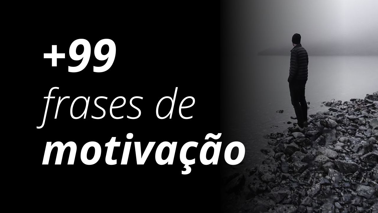 99 frases de motivação para status