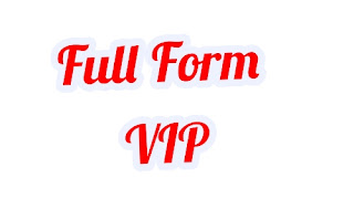 Full Form Of VIP