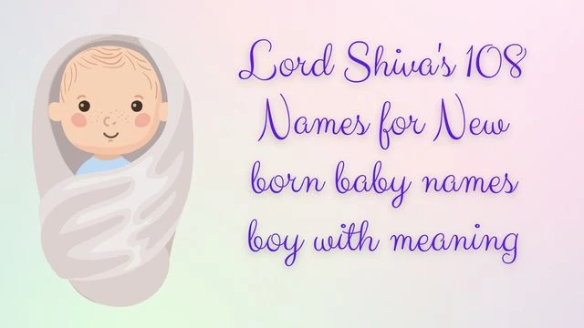 Lord Shiva's 108 Names for New born baby names boy with meaning