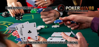 Situs Pokerwin88 Poker Deposit Pulsa Terkenal 