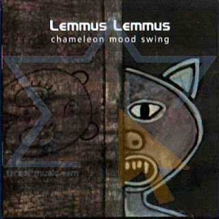 Lemmus Lemmus “Chameleon Mood Swing” 2004 + “Lemmus Lemmus” 2008 Israel Psych Space Rock