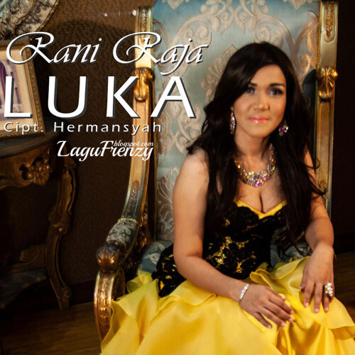 Download Lagu Rani Raja - Luka