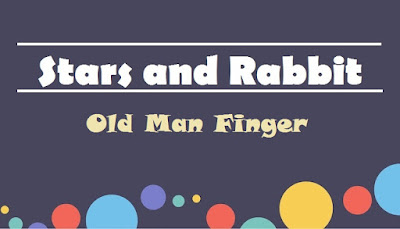 Stars and Rabbit ~ Old Man Finger