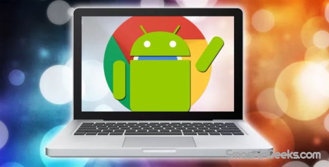 Here's How to Try Android Applications on Google Chrome, Very Easy!