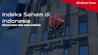 Informasi Seputar Indeks Saham di Indonesia