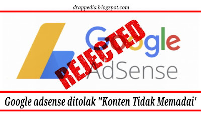 google adsense ditolak karna konten tidak memadai pada blog