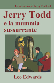 Jerry Todd e la mummia sussurrante di Leo Edwards