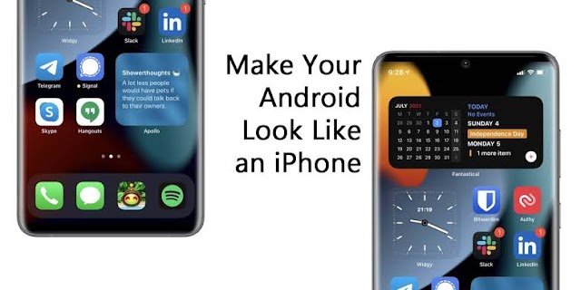  The Best Ways to Make Your Android Phone Look Like an iPhone