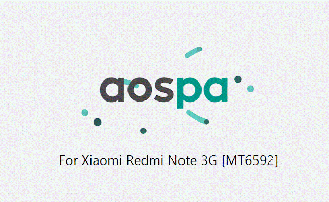 [6.0.1] AOSPA (Paranoid Android) 6.0.3 ROM for Xiaomi Redmi Note 3G