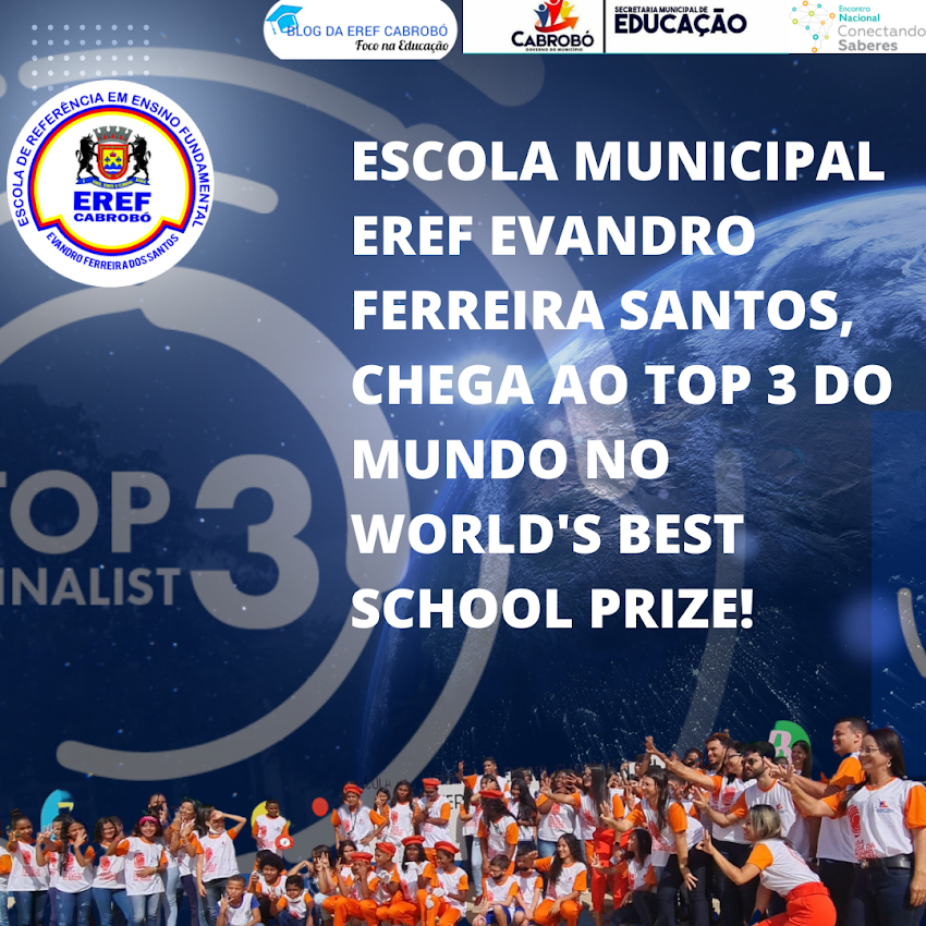 Escola Municipal EREF Evandro Ferreira dos Santos chega ao TOP 3 do Mundo no World's Best School Prize 