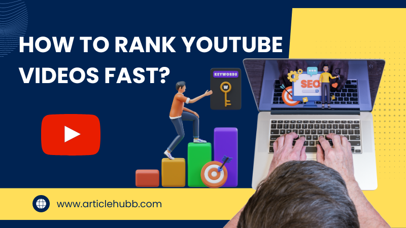 How to rank YouTube videos fast