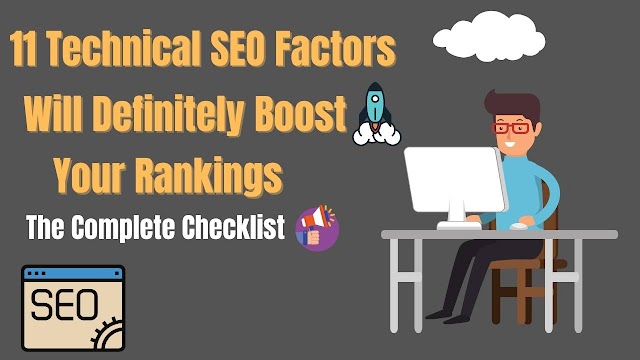 11 Killer Technical SEO Factors That Will Boost Your Ranking | With Updated Check-List