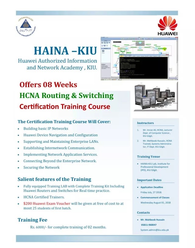 Huawei Authorized Information and Network Academy, KIU Offers 08 weeks HCNA Routing & Switching Certification Training Course.