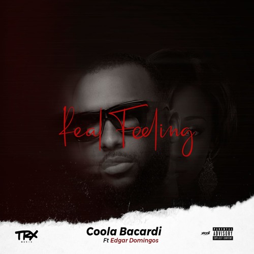 Coola Bacardi - Real Feeling (feat Edgar Domingos) 2019(DOWNLOAD·BAIXAR) MP3