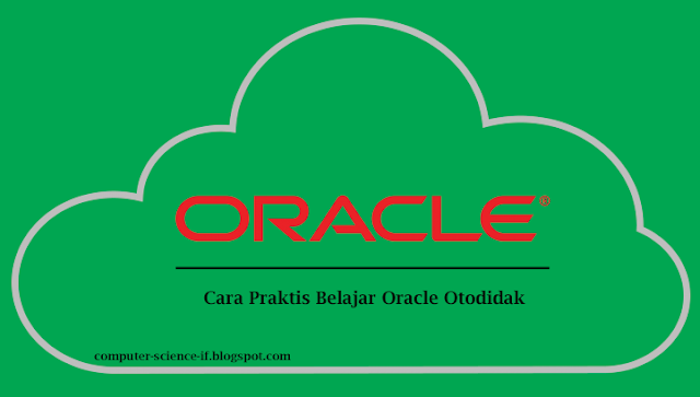 Cara Praktis Belajar Oracle Secara Otodidak : Utama