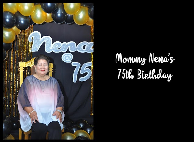 Mommy Nena's 75th Birthday